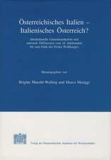 Österreichisches Italien - Italienisches Österreich?