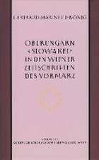 Oberungarn (Slowakei) in den Wiener Zeitschriften und Almanachen des Vormärz (1805-1848)