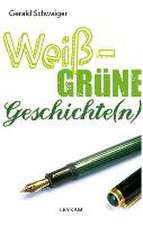 Weiß-grüne Geschichte(n)