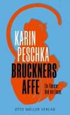 Bruckners Affe