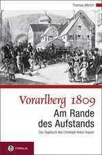 Vorarlberg 1809; Am Rande des Aufstandes