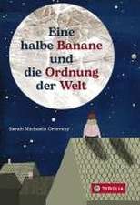 Eine halbe Banane und die Ordnung der Welt