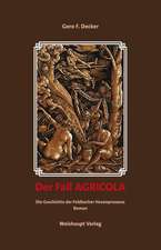 Der Fall AGRICOLA