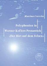 Polyphonien in Werner Koflers Prosastück 