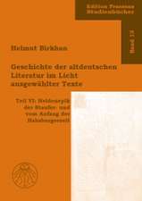 Geschichte der altdeutschen Literatur im Licht ausgewählter Texte 6