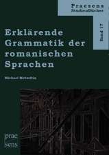 Erklärende Grammatik der romanischen Sprachen