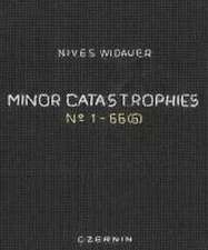 Minor Catastrophies