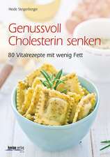 Genussvoll Cholesterin senken