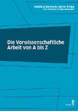 Die Vorwissenschaftliche Arbeit von A bis Z