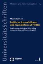 Eder, M: Politische Journalistinnen/Journalisten auf Twitter