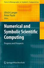 Numerical and Symbolic Scientific Computing: Progress and Prospects