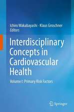 Interdisciplinary Concepts in Cardiovascular Health: Volume I: Primary Risk Factors