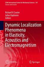 Dynamic Localization Phenomena in Elasticity, Acoustics and Electromagnetism