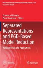 Separated Representations and PGD-Based Model Reduction: Fundamentals and Applications