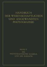 Die Photographische Kamera und ihr Zubehör