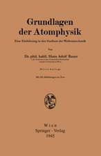 Grundlagen der Atomphysik: Einführung in das Studium der Wellenmechanik