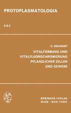 Vitalfärbung und Vitalfluorochromierung Pflanzlicher Zellen und Gewebe