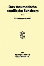 Das traumatische apallische Syndrom: Klinik, Morphologie, Pathophysiologie und Behandlung