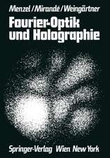 Fourier-Optik und Holographie