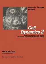 Cell Dynamics: Molecular Aspects of Cell Motility Cytoskeleton in Cellular Structure and Activity