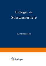 Biologie der Süsswassertiere: Wirbellose Tiere