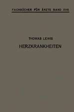 Herzkrankheiten: Eine Darstellung für Praktische Ärzte und Studierende