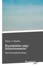 Kunstfehler Oder Scharlatanerie?: K'Oewt]