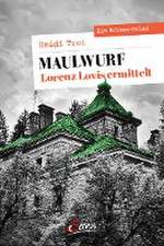 Maulwurf. Lorenz Lovis ermittelt