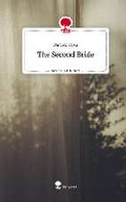 The Second Bride. Life is a Story - story.one