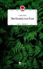 Der Geruch von Farn. Life is a Story - story.one