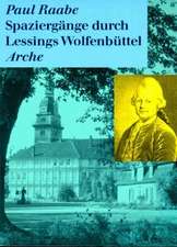 Spaziergänge durch Lessings Wolfenbüttel