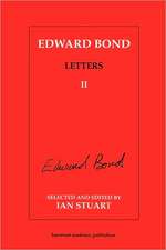 Edward Bond: Letters 2