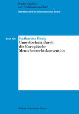 Umweltschutz durch die Europäische Menschenrechtskonvention