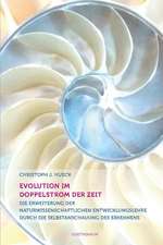 Evolution im Doppelstrom der Zeit