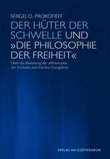 Der Hüter der Schwelle und «Die Philosophie der Freiheit»