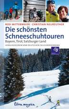 Die schönsten Schneeschuhtouren