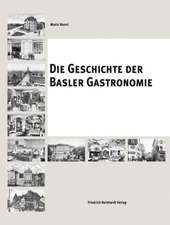 Die Geschichte der Basler Gastronomie