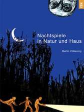 Nachtspiele für Natur und Haus