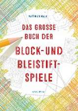 Das große Buch der Block- und Bleistiftspiele