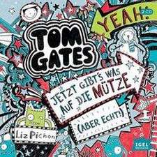 Tom Gates. Jetzt gibt´s was auf die Mütze (aber echt)