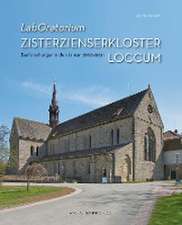 LabOratorium: Zisterzienserkloster Loccum