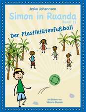 Simon in Ruanda - Der Plastiktütenfußball