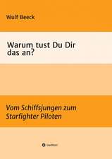 Warum Tust Du Dir Das An?: Hamburg - Schanghai - Hamburg