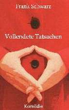 Vollendete Tatsachen