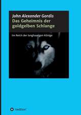 Das Geheimnis Der Goldgelben Schlange: Hamburg - Schanghai - Hamburg