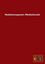 Mediationsgesetz (MediationsG)