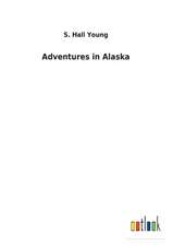 Adventures in Alaska