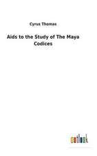 AIDS to the Study of the Maya Codices