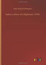 Italian Letters of a Diplomat´s Wife