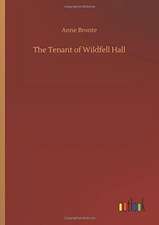 The Tenant of Wildfell Hall